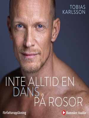 cover image of Inte alltid en dans på rosor